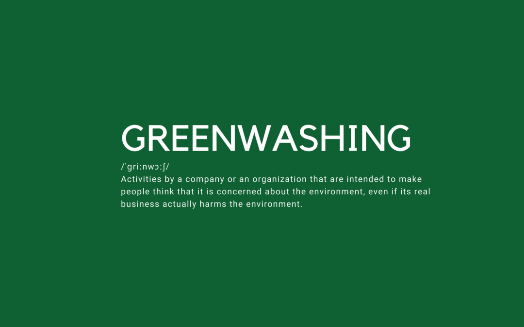 Greenwashing- Don’t get caught out